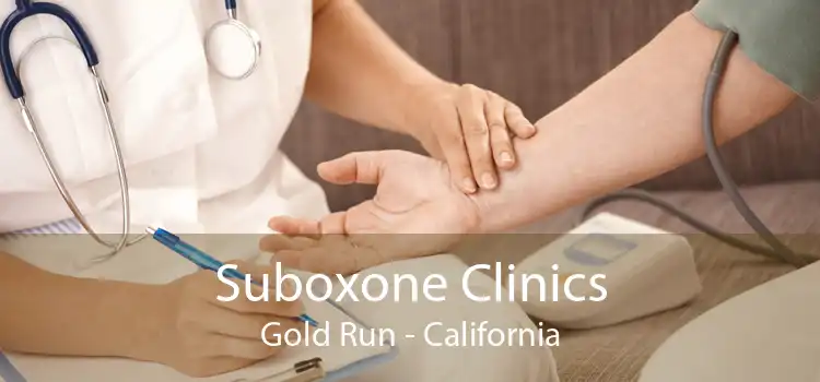 Suboxone Clinics Gold Run - California