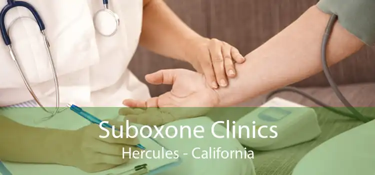 Suboxone Clinics Hercules - California