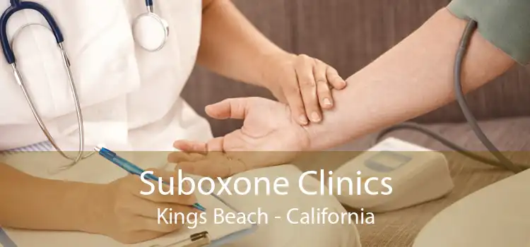Suboxone Clinics Kings Beach - California