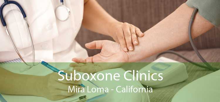 Suboxone Clinics Mira Loma - California