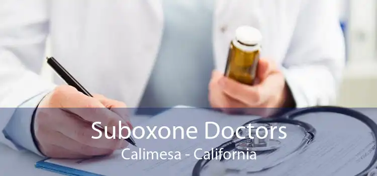 Suboxone Doctors Calimesa - California