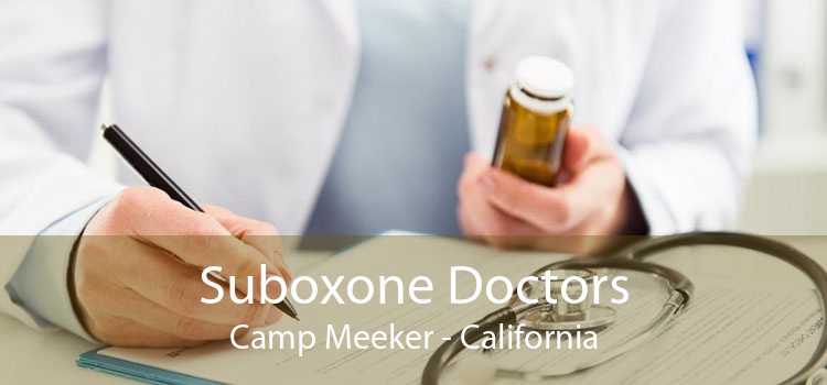 Suboxone Doctors Camp Meeker - California