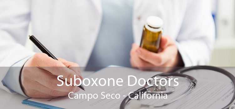 Suboxone Doctors Campo Seco - California
