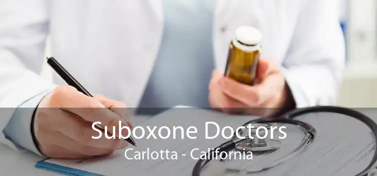 Suboxone Doctors Carlotta - California