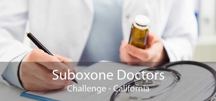 Suboxone Doctors Challenge - California