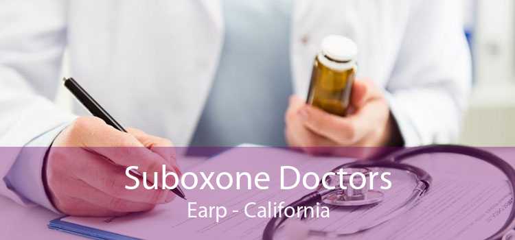 Suboxone Doctors Earp - California