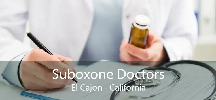 Suboxone Doctors El Cajon - California