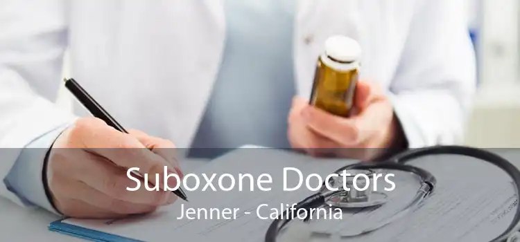 Suboxone Doctors Jenner - California