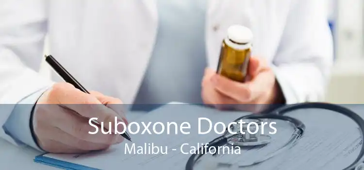 Suboxone Doctors Malibu - California