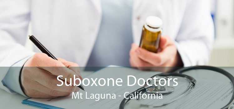 Suboxone Doctors Mt Laguna - California