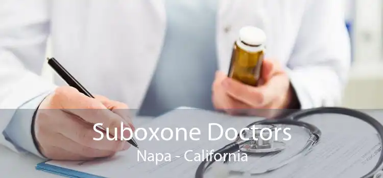 Suboxone Doctors Napa - California