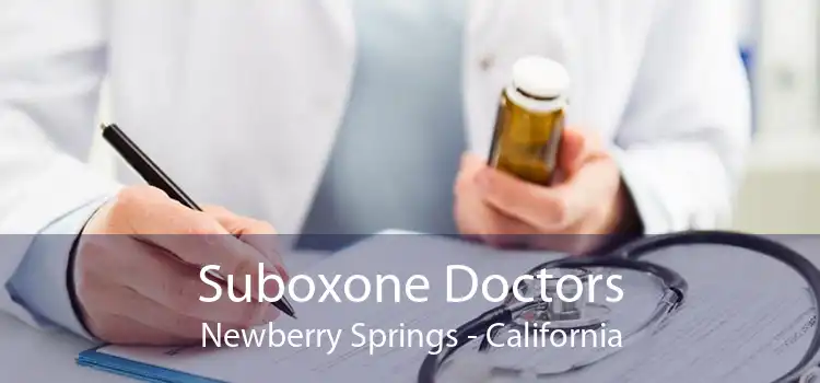 Suboxone Doctors Newberry Springs - California