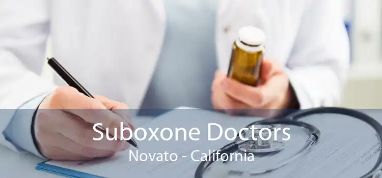 Suboxone Doctors Novato - California
