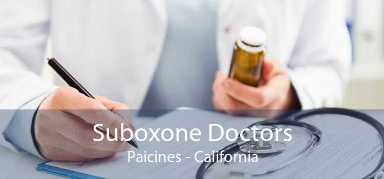 Suboxone Doctors Paicines - California