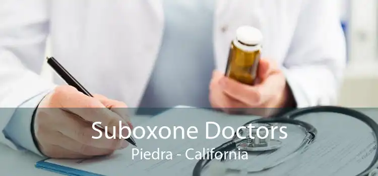 Suboxone Doctors Piedra - California