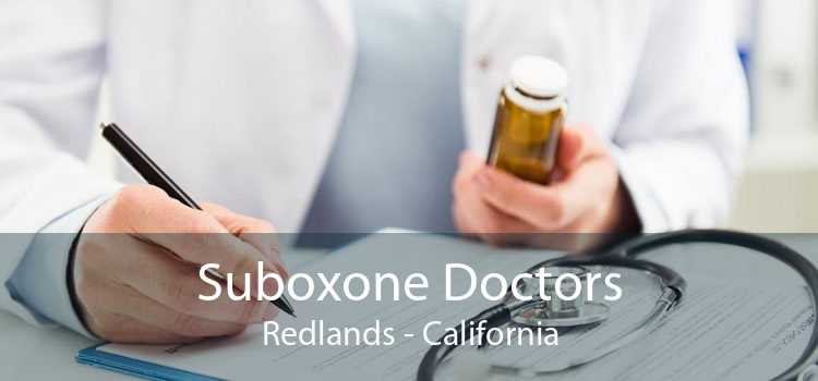 Suboxone Doctors Redlands - California