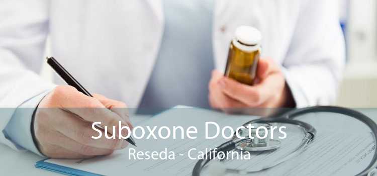 Suboxone Doctors Reseda - California