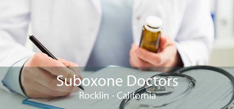 Suboxone Doctors Rocklin - California