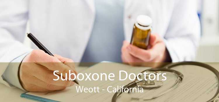 Suboxone Doctors Weott - California